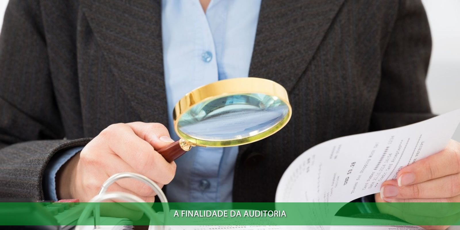 Figura 2 - AUDITORIA. UM PROCESSO QUE DEVE SER CONTÍNUO, INDEPENDENTE E VERDADEIRO